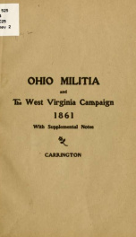 Ohio militia and the West Virginia campaign, 1861. Address of General Carrington, to Army of West Virginia, at Marietta, Ohio, Sept. 10, 1870 1_cover