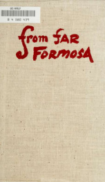 From far Formosa : the island, its people and missions_cover