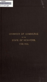 Opening of the building of the Chamber of commerce of the state of New-York and banquet in honor of the guests who attended the dedicatory ceremonies, November 11, 1902, together with a brief history of the Chamber from 1768 to 1902_cover