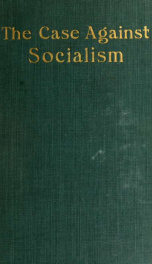 The case against socialism; a handbook for speakers and candidates, with prefatory letter by the Right Hon. A. J. Balfour_cover