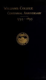 A record of the commemoration, October eighth to tenth, 1893, on the centennial anniversary of the founding of Williams College_cover