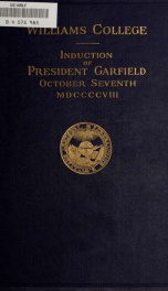 Williams College : the induction of Harry Augustus Garfield, LL.D, into the office of president, October Seventh, MDCCCCVIII_cover