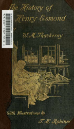 The history of Henry Esmond, Esq. : a colonel in the service of Her Majesty Queen Anne_cover