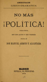 No más política : pieza cómica en un acto y en verso_cover