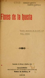 Flores de la huerta : boceto dramático en un acto y en prosa_cover
