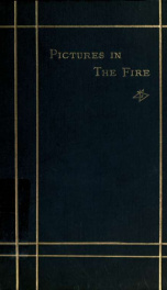 Pictures in the fire and other thoughts : in rhyme and verse_cover