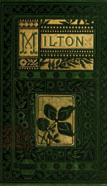 The poetical works of John Milton, reprinted from the best editions with biographical notice, etc_cover