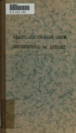 Arabic and English idiom : conversational and literary_cover