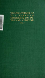Transactions of the American Congress on Internal Medicine : second Scientific Session, Pittsburgh, Pa., December 27-28, 1917_cover