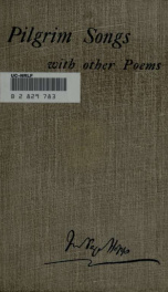 Pilgrim songs with other poems written during forty years_cover