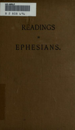 Ephesians : notes of the daily noon Bible readings in the Epistle to the Ephesians, during March and April, 1893_cover