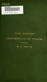 The recent depression of trade : its nature, its causes, and the remedies which have been suggested for it_cover