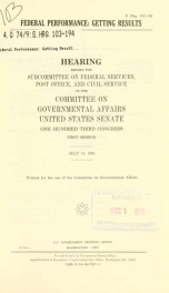 Federal performance : getting results : hearing before the Subcommittee on Federal Services, Post Office, and Civil Service of the Committee on Governmental Affairs, United States Senate, One Hundred Third Congress, first session, July 14, 1993_cover