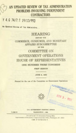 An updated review of tax administration problems involving independent contractors : hearing before the Commerce, Consumer, and Monetary Affairs Subcommittee of the Committee on Government Operations, House of Representatives, One Hundred Third Congress, _cover