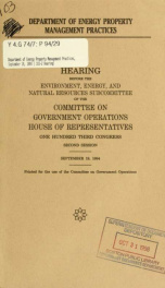 Department of Energy property management practices : hearing before the Environment, Energy, and Natural Resources Subcommittee of the Committee on Government Operations, House of Representatives, One Hundred Third Congress, second session, September 19, _cover