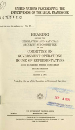 United Nations peacekeeping : the effectiveness of the legal framework : hearing before the Legislation and National Security Subcommittee of the Committee on Government Operations, House of Representatives, One Hundred Third Congress, second session, Mar_cover