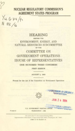 Nuclear Regulatory Commission's agreement states program : hearing before the Environment, Energy, and Natural Resources Subcommittee of the Committee on Government Operations, House of Representatives, One Hundred Third Congress, first session, August 2,_cover
