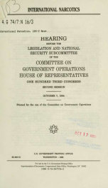 International narcotics : hearing before the Legislation and National Security Subcommittee of the Committee on Government Operations, House of Representatives, One Hundred Third Congress, second session, October 7, 1994_cover