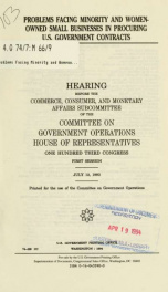 Problems facing minority and women-owned small businesses in procuring U.S. government contracts : hearing before the Commerce, Consumer, and Monetary Affairs Subcommittee of the Committee on Government Operations, House of Representatives, One Hundred Th_cover