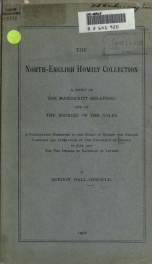 The North-English homily collection : a study of the manuscript relations and of the sources of the tales ..._cover