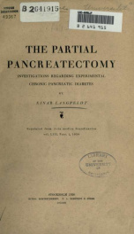 The partial pancreatectomy : investigations regarding experimental chronic pancreatic diabetes_cover