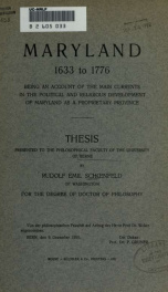 Maryland, 1633 to 1776; being an account of the main currents in the political and religious development of Maryland as a proprietary province .._cover