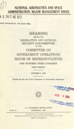 National Aeronautics and Space Administration : major management issues : hearing before the Legislation and National Security Subcommittee of the Committee on Government Operations, House of Representatives, One Hundred Third Congress, first session, Oct_cover