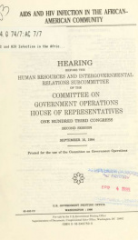 AIDS and HIV infection in the African-American community : hearing before the Human Resources and Intergovernmental Relations Subcommittee of the Committee on Government Operations, House of Representatives, One Hundred Third Congress, second session, Sep_cover