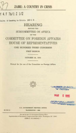 Zaire, a country in crisis : hearing before the Subcommittee on Africa of the Committee on Foreign Affairs, House of Representatives, One Hundred Third Congress, first session, October 26, 1993_cover