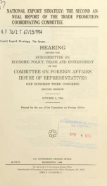 National export strategy : the second annual report of the Trade Promotion Coordinating Committee : hearing before the Subcommittee on Economic Policy, Trade, and Environment of the Committee on Foreign Affairs, House of Representatives, One Hundred Third_cover