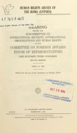 Human rights abuses of the Roma (Gypsies) : hearing before the Subcommittee on International Security, International Organizations, and Human Rights of the Committee on Foreign Affairs, House of Representatives, One Hundred Third Congress, second session,_cover