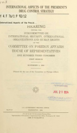 International aspects of the President's drug control strategy : hearing before the Subcommittee on International Security, International Organizations, and Human Rights of the Committee on Foreign Affairs, House of Representatives, One Hundred Third Cong_cover