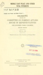 Middle East peace and other vital interests : hearing before the Committee on Foreign Affairs, House of Representatives, One Hundred Third Congress, second session, July 28, 1994._cover