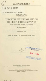 U.S. nuclear policy : hearing before the Committee on Foreign Affairs, House of Representatives, One Hundred Third Congress, second session, October 5, 1994_cover