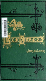Lord Kilgobbin : a tale of Ireland in our own time_cover