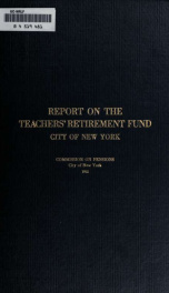 Report on the Teachers' Retirement Fund, City of New York_cover