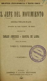 El jefe del movimiento : zarzuela cómica en un acto dividido en tres cuadros, en prosa_cover