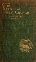 The records of Christ church, Poughkeepsie, New York 3_cover