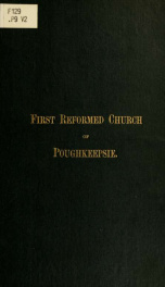 Anniversary discourse and history of the First Reformed church of Poughkeepsie_cover