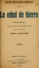 La edad de hierro : pasatiempo cómico-lírico en un acto, dividido en cuatro cuadros, original y en prosa_cover