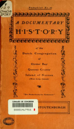 A docvmentary history of het (the) Nederdvytsche gemeente. Dutch congregation, of Oyster Bay 1_cover