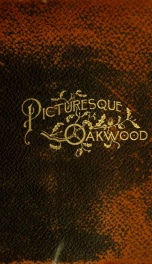 Picturesque Oakwood : its past and present associations 1_cover