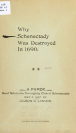 Why Schenectady was destroyed in 1690. A paper read before the Fortnightly club of Schenectady, May 3, 1897; 2_cover