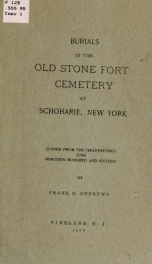 Burials on the Old stone fort cemetery at Schoharie, New York;_cover