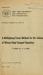 A multiplying factor method for the solution of Weiner-Hopf integral equations_cover