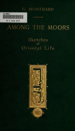Among the Moors; [microform] sketches of oriental life_cover
