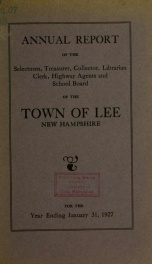 Report of the superintending school committee of the Town of Lee, N.H. for the year ending ._cover