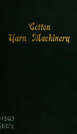 Illustrated and descriptive catalogue of Whitin cotton yarn machinery : and handbook of useful information for overseers and operators_cover