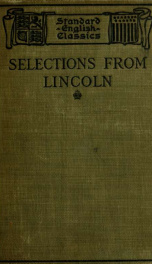 Selections from the letters, speeches, and state papers of Abraham Lincoln_cover