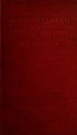 A sportsman of limited income : recollections of fifty years_cover